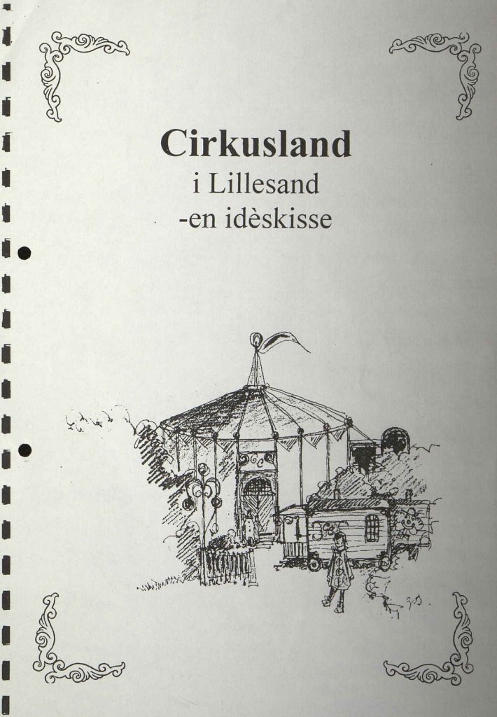 Ideskisse for Cirkusland i Lillesand s. 1