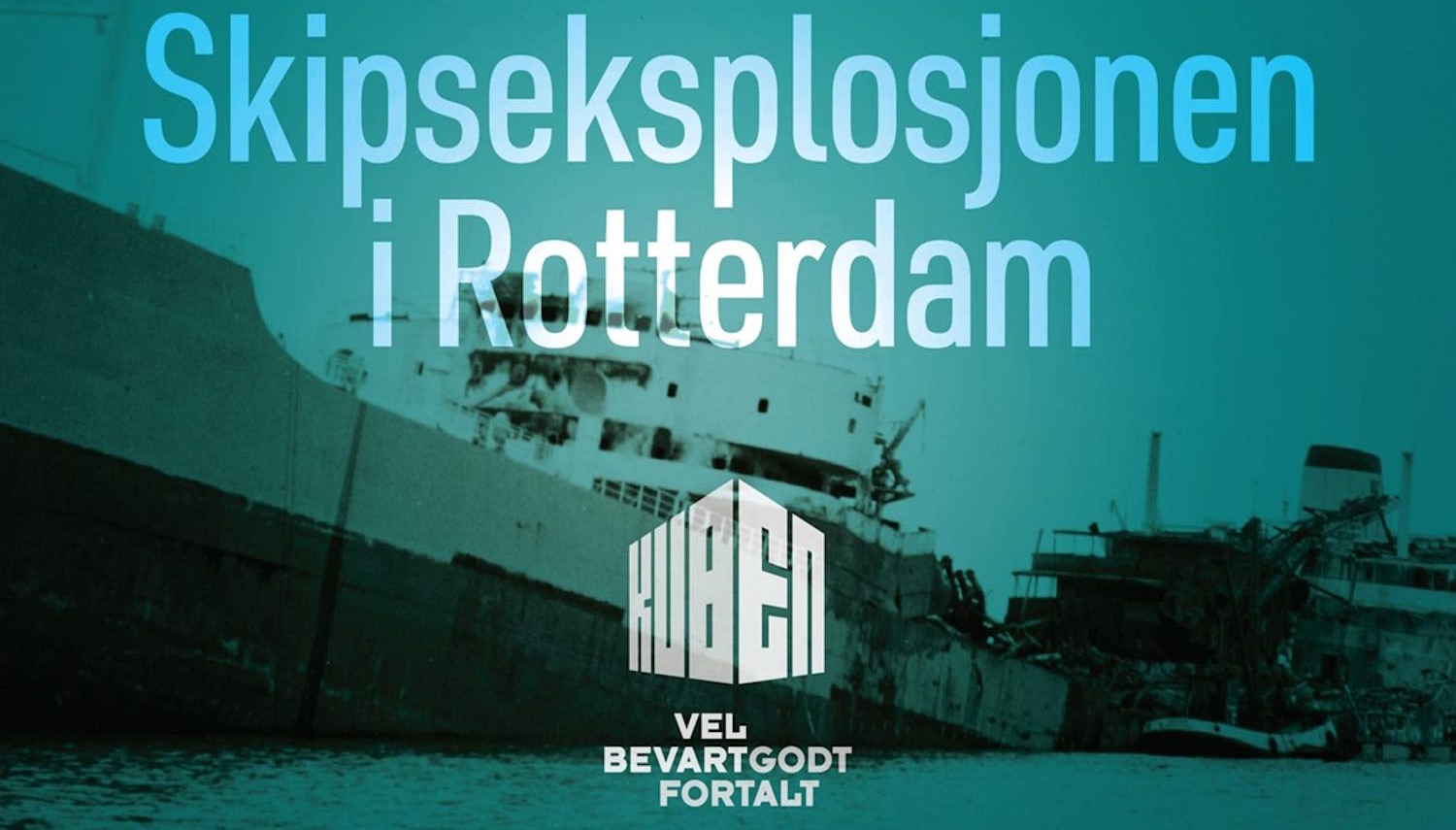 Cover: M/T «Ronastar» etter eksplosjonen i 1965. Credit: Aust-Agder museum og arkiv avd. KUBEN