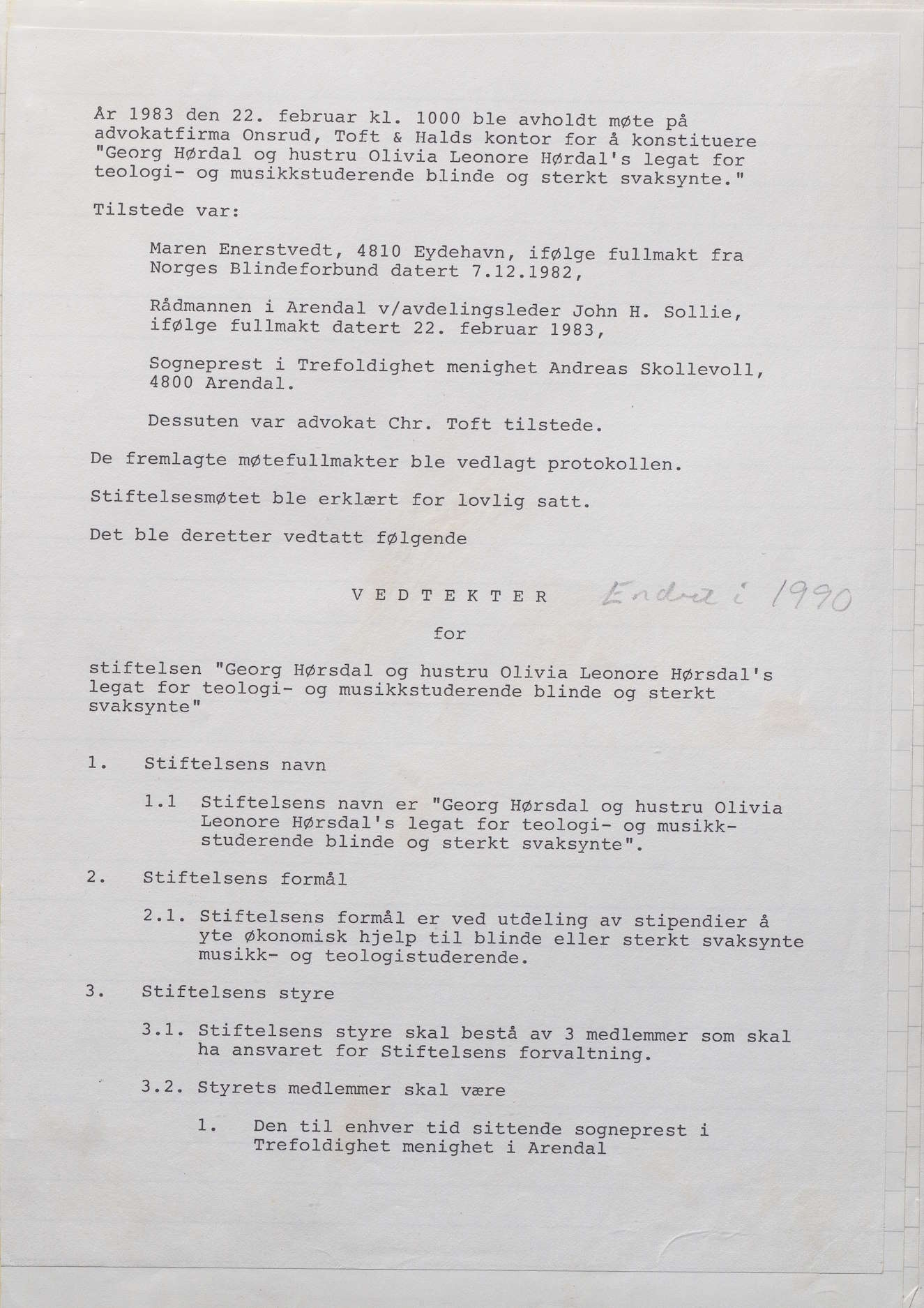 Referat fra stiftelsesmøte for "Georg Hørsdal og hustru Olivia Leonore Hørsdals legat for teologi- og musikkstuderende blinde og sterkt svaksynte" 22.02.1983 s. 1